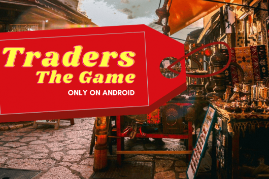 Traders The Game Android App Feature